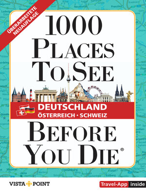 cover image of 1000 Places to See Before You Die: Deutschland Österreich Schweiz